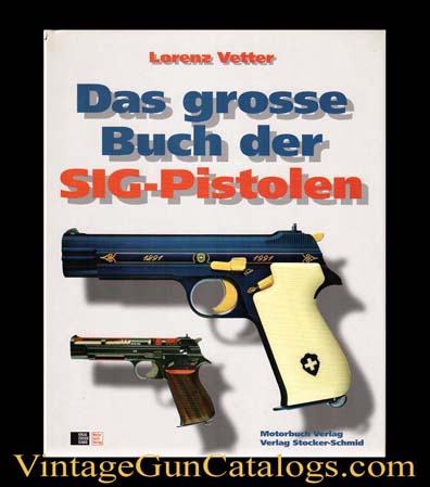 Hardcover "The Big Book Of Sig Pistols"