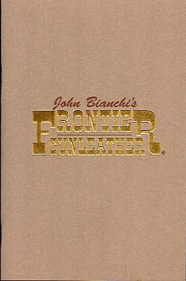 1997 John Bianchi's Frontier Gunleather Catalog