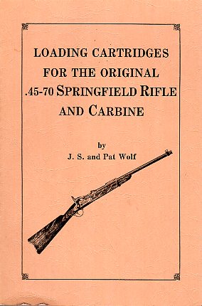 Loading Cartridges For The Original .45-70 Springfield