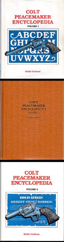 Colt Peacemaker Encyclopedia 2-Vols