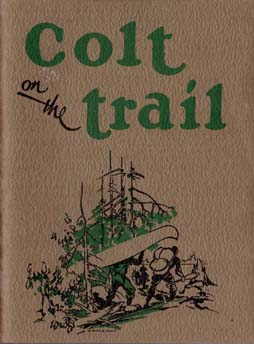 1934 "Colt On The Trail" Book