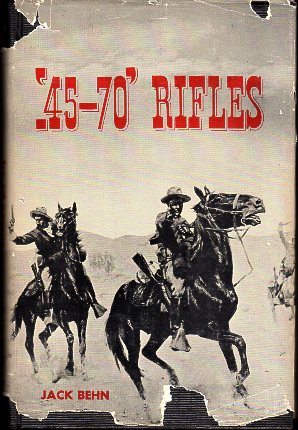 45-70 Rifles by Jack Behn